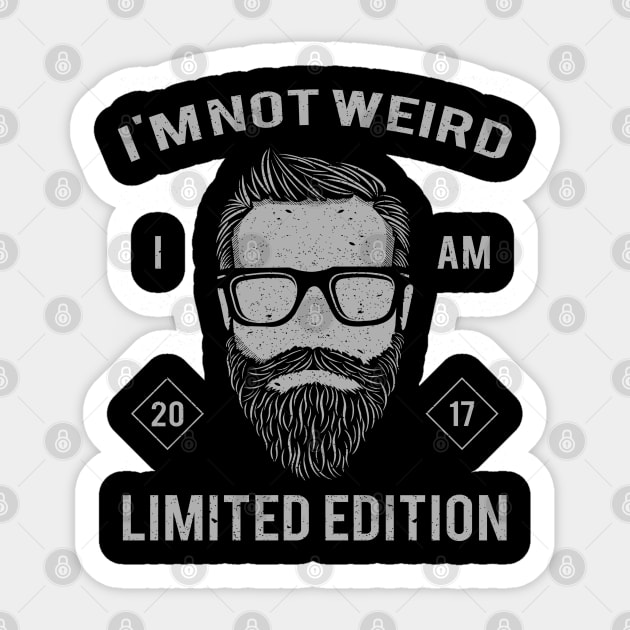 I'm Not Weird I Am Limited Edition Sticker by JakeRhodes